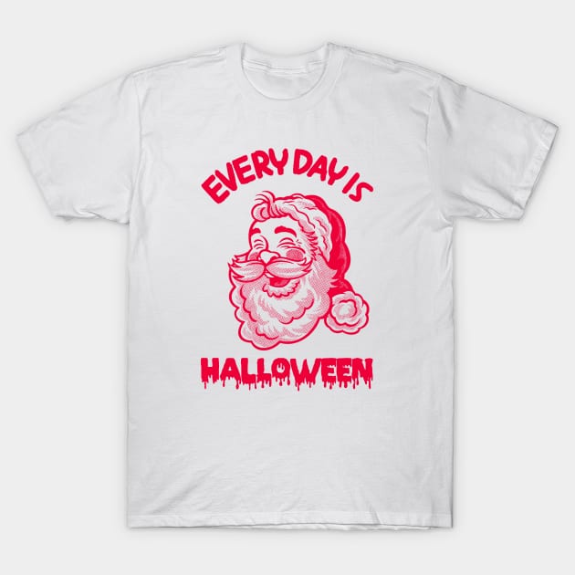 Everyday is Halloween T-Shirt by GiMETZCO!